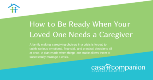 How to be ready when your loved one needs a caregiver
