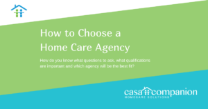 How to Choose a Home Care Agency