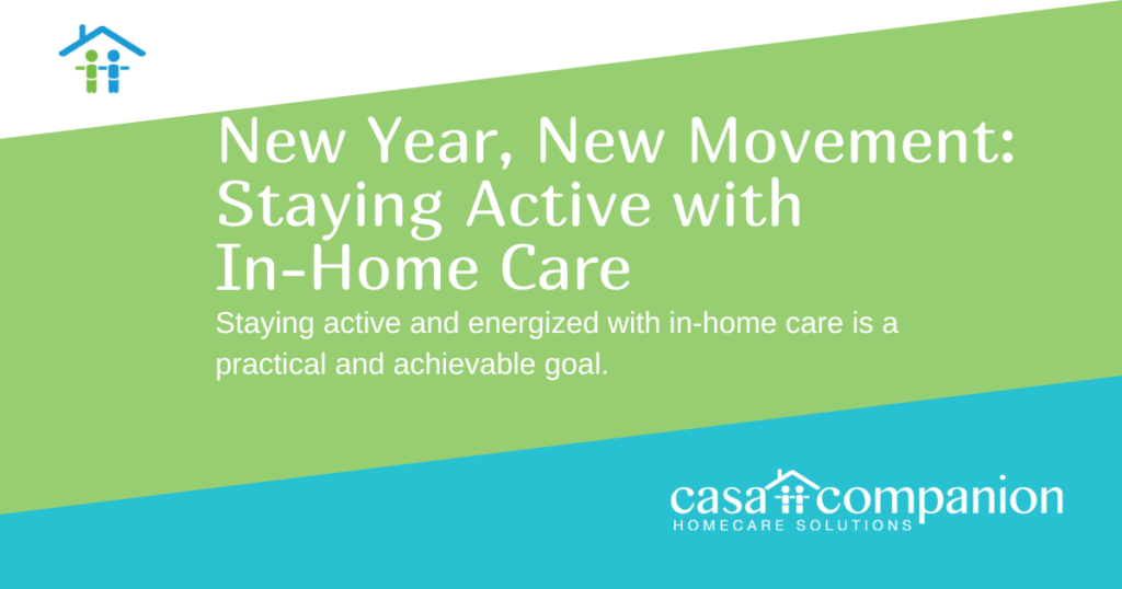 New Year New Movement Staying Active with In-Home Care