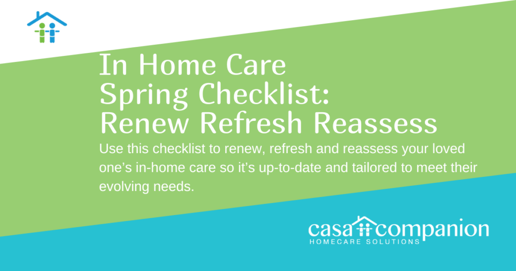 In Home Care Spring Checklist: Renew Refresh Reassess