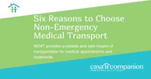 Six Reasons to Choose Non-Emergency Medical Transport