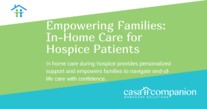 Empowering Families: In-Home Care for Hospice Patients