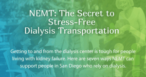 NEMT: The Secret to Stress-Free Dialysis Transportation
